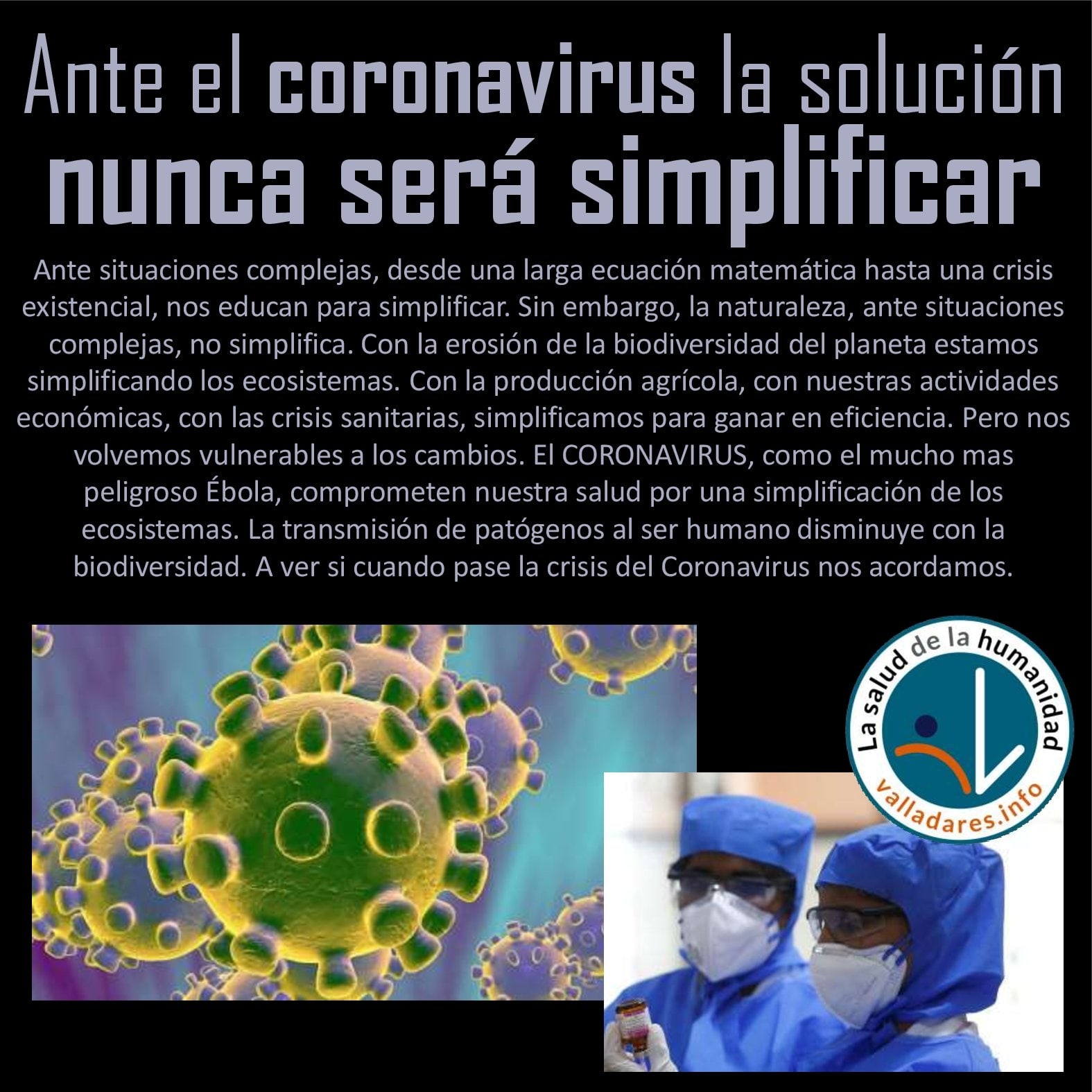 Ante el coronavirus la solución nunca será simplificar