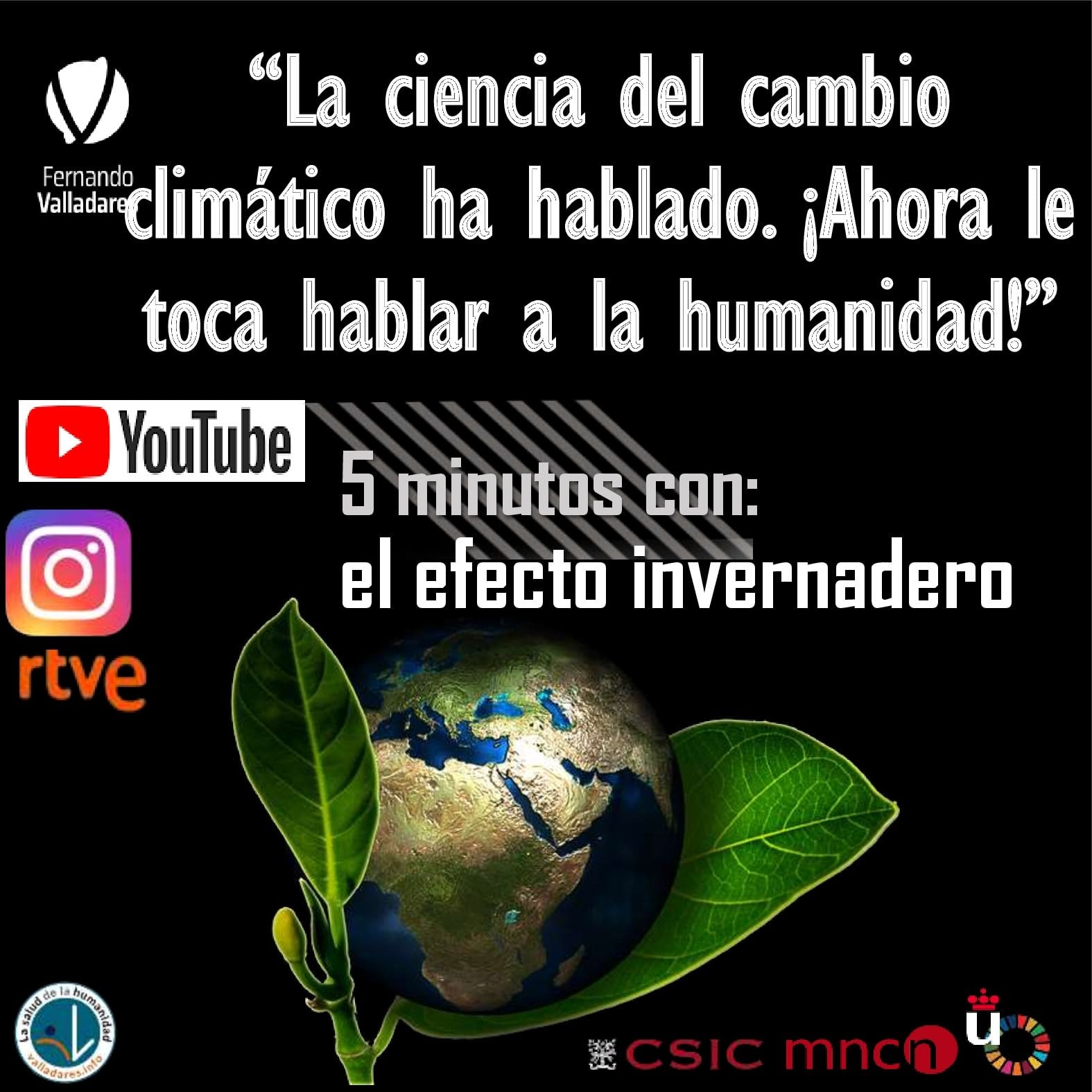 “La ciencia del cambio climático ha hablado. ¡Ahora le toca hablar a la humanidad!”