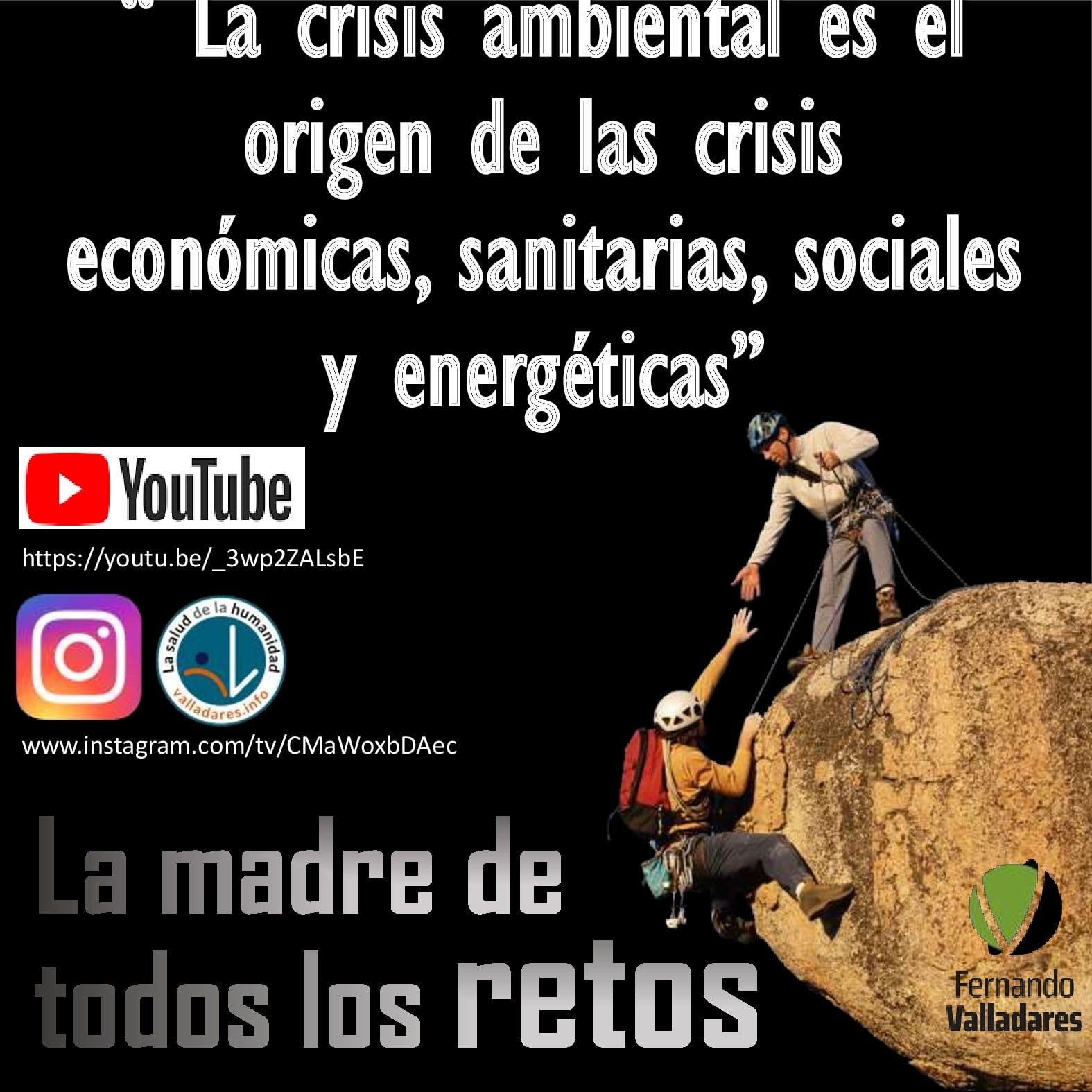 “ La crisis ambiental es el origen de las crisis económicas
