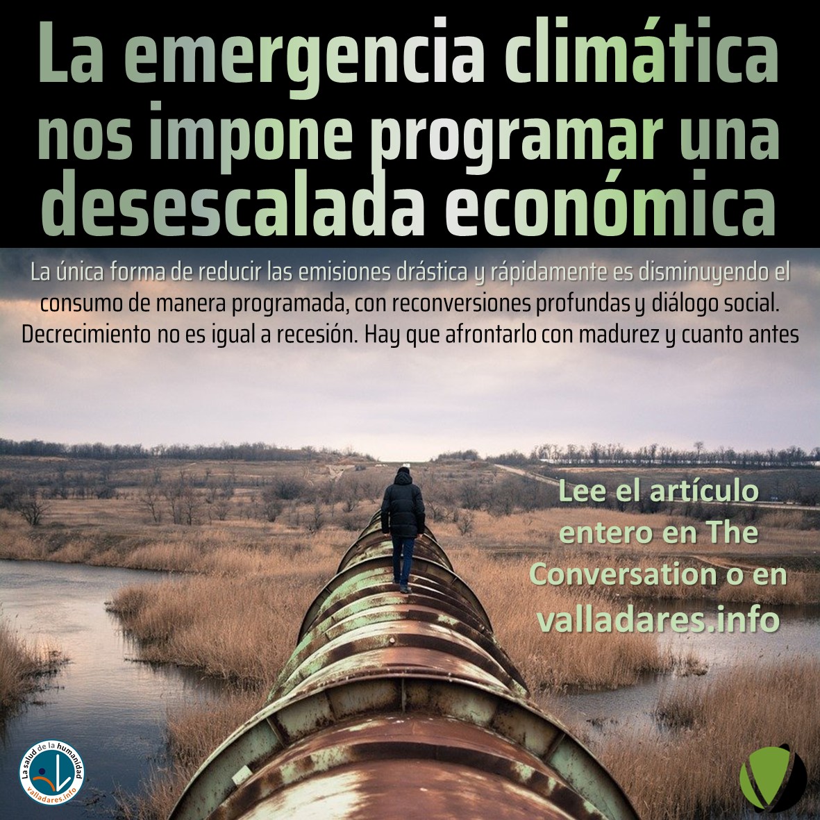 La emergencia climática nos impone programar una desescalada económica