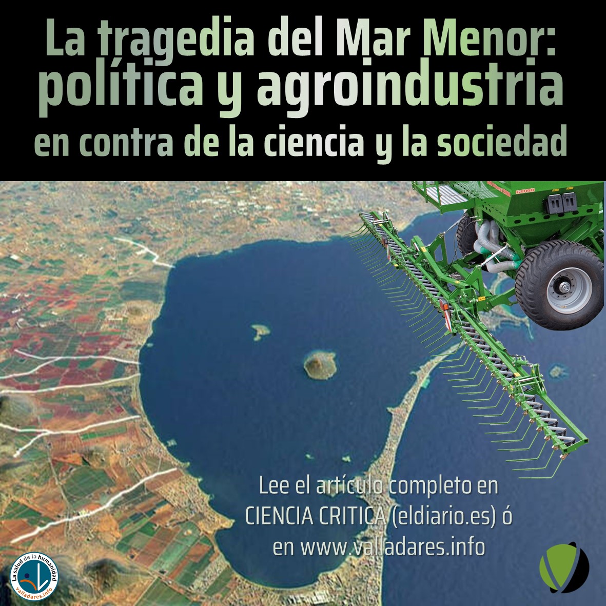 La tragedia del Mar Menor: política y agroindustria en contra de la ciencia y la sociedad